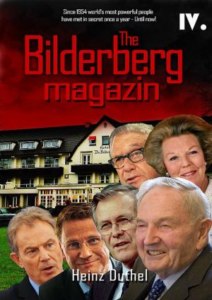 Cover of the book THE GLOBAL BILDERBERG MAGAZIN IV by Karl Laemmermann