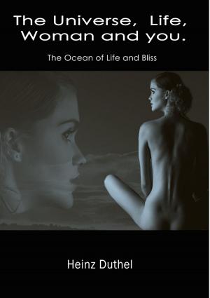 Cover of The Universe, Life, Woman and you