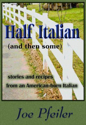 bigCover of the book Half Italian (and then some) by 