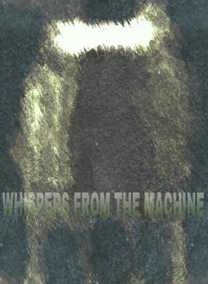 Cover of the book Whispers From The Machine by Fiona Roberts