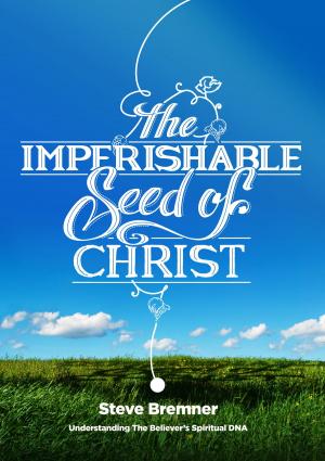Cover of the book The Imperishable Seed of Christ by Cayman Gabriel