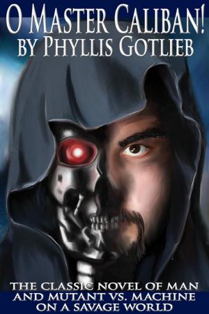 Book cover of O Master Caliban!