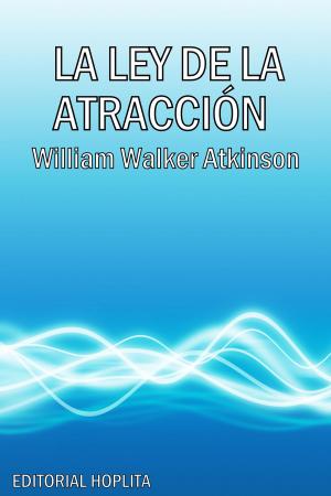 Cover of the book La Ley de la Atracción by Richard Heath