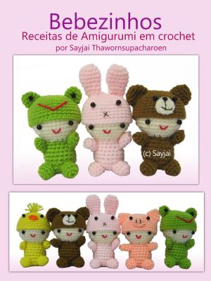 Book cover of Bebezinhos Receitas de Amigurumi em Crochet