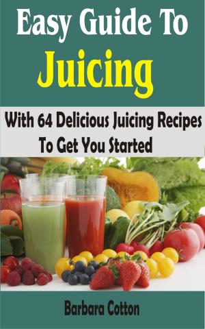 Cover of Easy Guide To Juicing