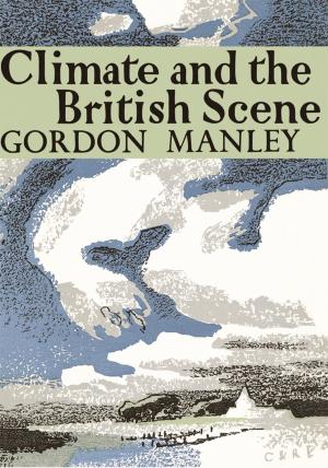 Cover of the book Climate and the British Scene (Collins New Naturalist Library, Book 22) by Christian O’Connell