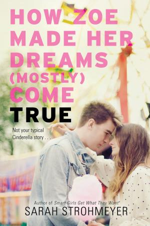 Book cover of How Zoe Made Her Dreams (Mostly) Come True