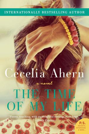 Cover of the book The Time of My Life by Jodi Lipper, Cerina Vincent