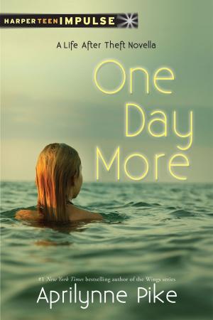 Cover of the book One Day More by Amanda Valentino, Laurie Faria Stolarz