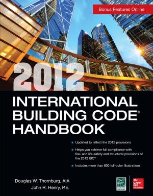 Cover of the book 2012 International Building Code Handbook by Eugene C. Toy, Patti Jayne Ross, Benton Baker III, John Jennings