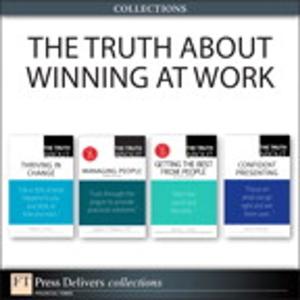 Book cover of The Truth About Winning at Work (Collection)