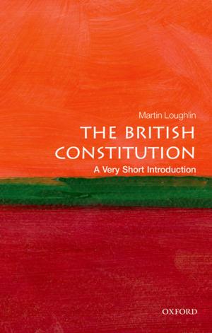 Cover of the book The British Constitution: A Very Short Introduction by Sarah B.K. von Billerbeck