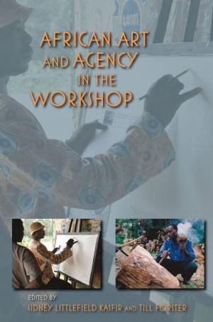 Cover of the book African Art and Agency in the Workshop by Abdourahman A. Waberi