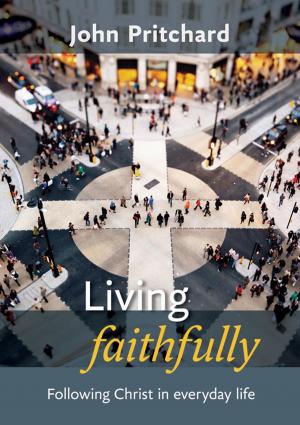 Cover of the book Living Faithfully by Simon Jones