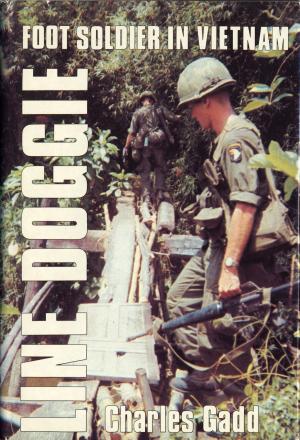 Cover of the book Line Doggie: Foot Soldier in Vietnam by Peg Cochran
