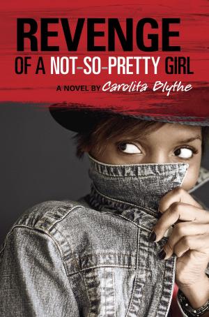 Cover of the book Revenge of a Not-So-Pretty Girl by Phyllis Reynolds Naylor