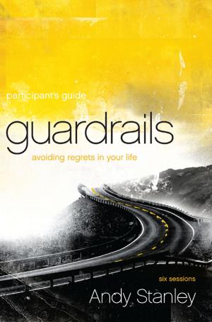 Cover of the book Guardrails Participant's Guide by John Ortberg, Kevin & Sherry Harney