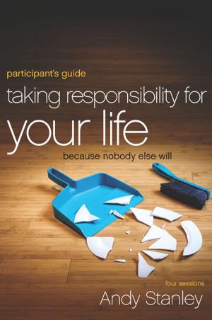 Book cover of Taking Responsibility for Your Life Participant's Guide
