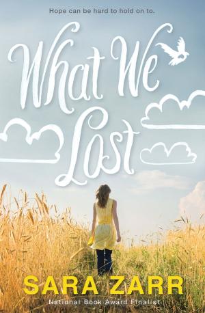 Cover of the book What We Lost by Carolyn Nowak