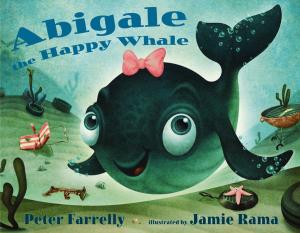 Cover of the book Abigale the Happy Whale by Chris Colfer