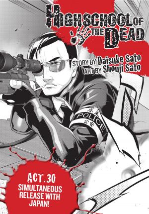 Cover of the book Highschool of the Dead, Act 30 by Pan Tachibana, Sho Okagiri, Yoshiaki Katsurai