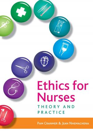 Cover of the book Ethics For Nurses: Theory And Practice by David Cottrell