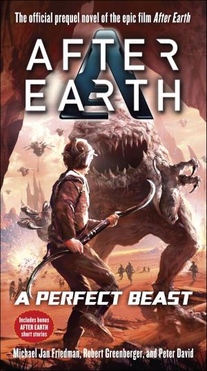 Cover of the book A Perfect Beast-After Earth by Coleman
