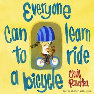 Cover of the book Everyone Can Learn to Ride a Bicycle by Barbara Herkert, Vanessa Brantley-Newton