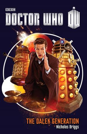 Cover of the book Doctor Who: The Dalek Generation by Paula Merensuo