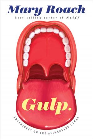 Cover of the book Gulp: Adventures on the Alimentary Canal by Patrick O'Brian