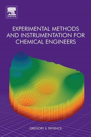 Cover of the book Experimental Methods and Instrumentation for Chemical Engineers by Zetian Mi, Chennupati Jagadish