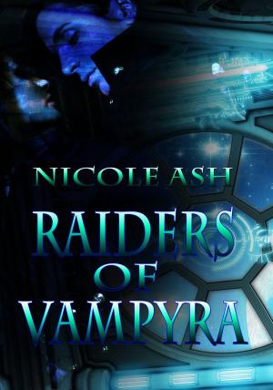 Cover of the book Raiders of Vampyra by M.A. Stacie