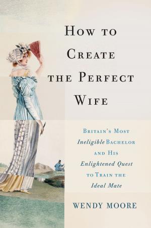 Book cover of How to Create the Perfect Wife