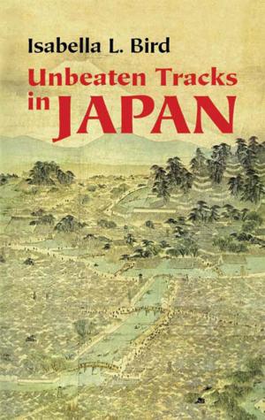 Cover of the book Unbeaten Tracks in Japan by Abraham Cahan