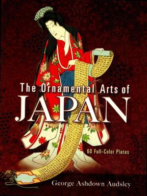 Cover of the book The Ornamental Arts of Japan by Maria Tsaneva, By Blagoy Kiroff