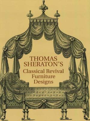 Cover of Thomas Sheraton's Classical Revival Furniture Designs
