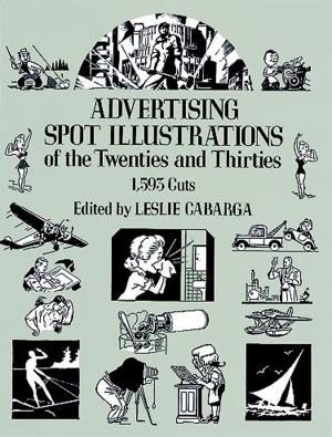 Cover of the book Advertising Spot Illustrations of the Twenties and Thirties by Joyce Yee, Emma Jefferies, Lauren Tan