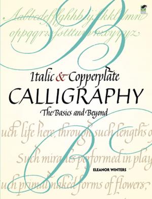 Cover of the book Italic and Copperplate Calligraphy by 