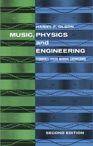 Cover of the book Music, Physics and Engineering by Morton I. Kamien, Nancy L. Schwartz