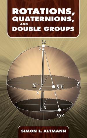 Cover of the book Rotations, Quaternions, and Double Groups by E. T. Bell