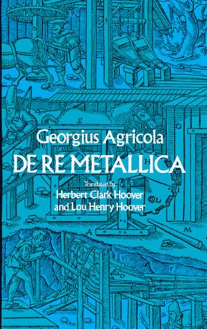 Cover of the book De Re Metallica by P. G. Hodge, Jr., J. N. Goodier