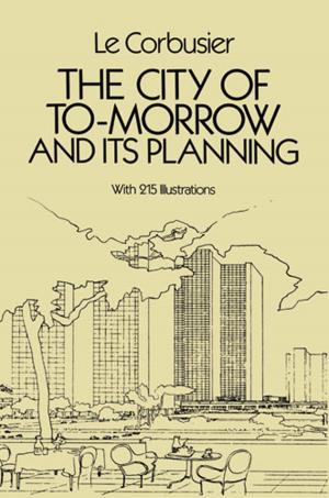 Cover of the book The City of Tomorrow and Its Planning by Jules FOURNIER