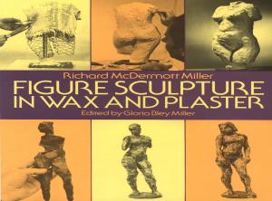 Cover of the book Figure Sculpture in Wax and Plaster by Edgar A. Kraut