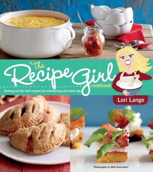 Cover of the book The Recipe Girl Cookbook by Richard Olney