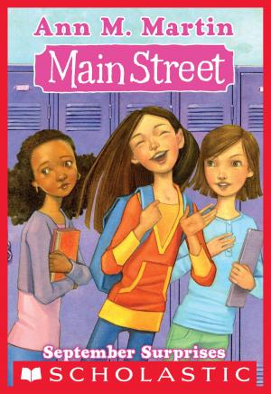 Cover of the book Main Street #6: September Surprises by Gordon Korman