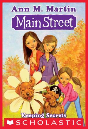 Cover of the book Main Street #7: Keeping Secrets by Kim Harrington