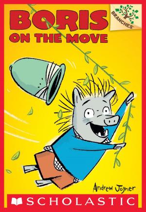 Cover of the book Boris #1: Boris on the Move (A Branches Book) by Barry Denenberg