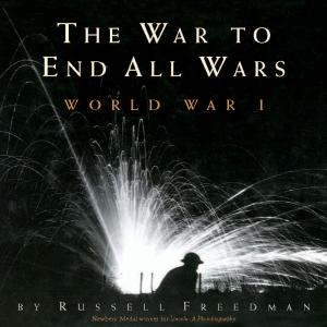 Cover of the book The War to End All Wars by Scott O'Dell