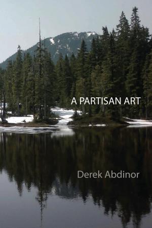 Cover of the book A Partisan Art by Chris Johnson