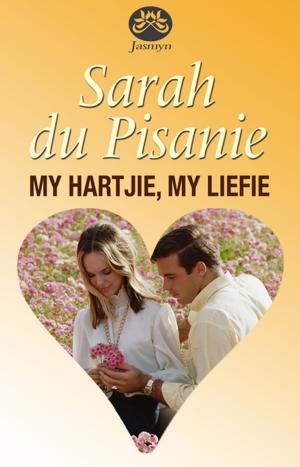 Cover of the book My hartjie, my liefie by Sarah Du Pisanie